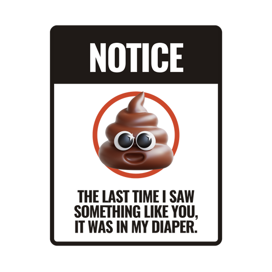 Sarcastic Notice Poop baby onesie dark humor design