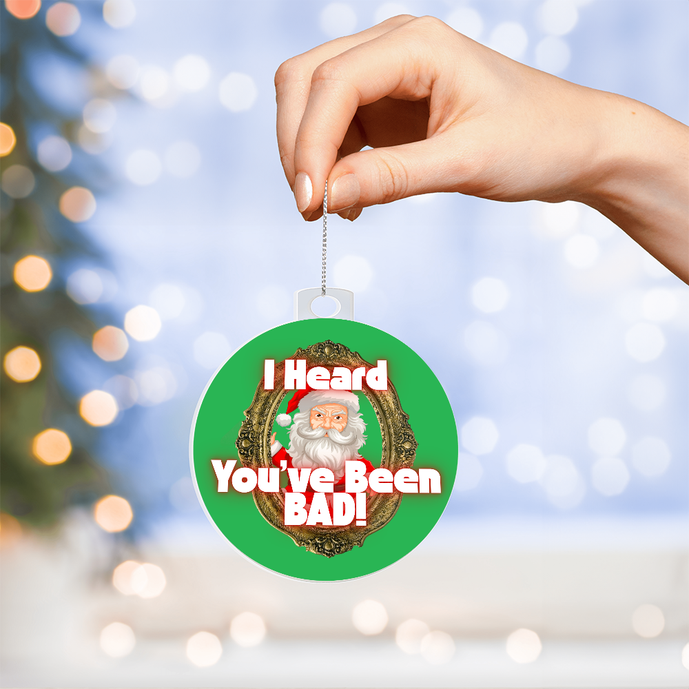Naughty holiday acrylic ornament with sarcastic message