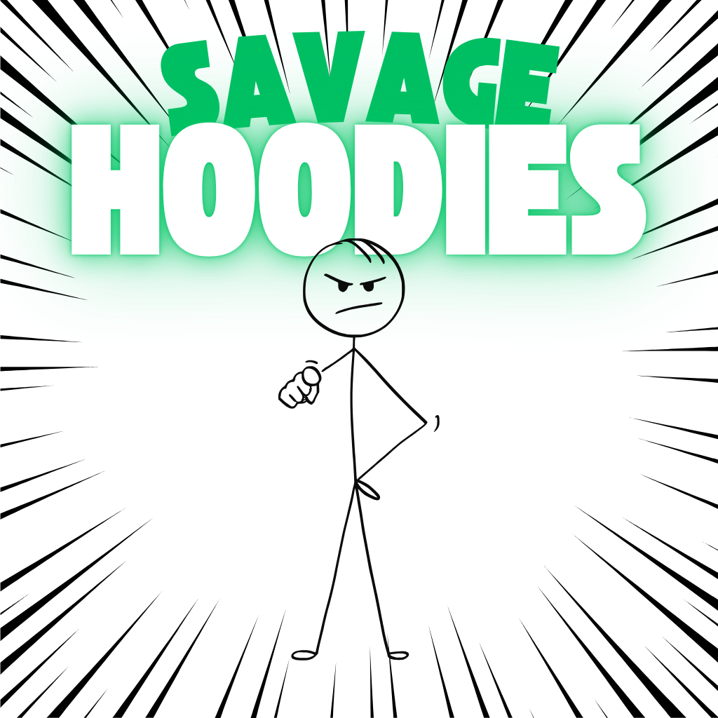 Funny savage hoodies for adults.