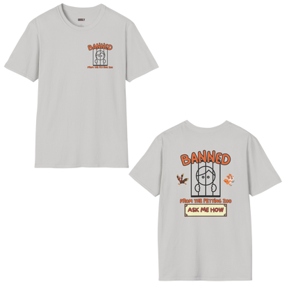 Banned From The Petting Zoo Tee