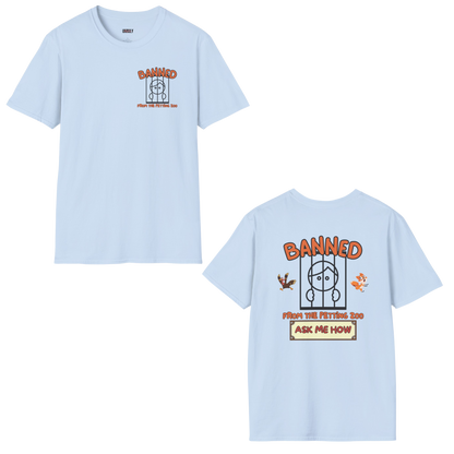 Banned From The Petting Zoo Tee