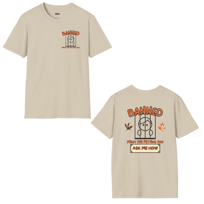 Banned From The Petting Zoo Tee