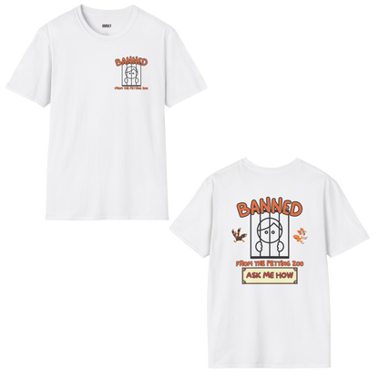 Banned From The Petting Zoo Tee