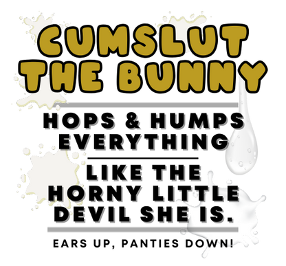 Cumslut The Bunny Plushie | NSFW Adult Plush Toy with Her Legs Open