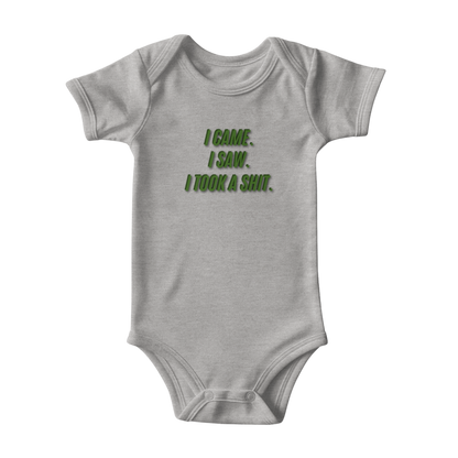 Funny baby onesie I Came I Saw I Took A Shit